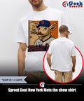 Sproat Goat New York Mets the show shirt