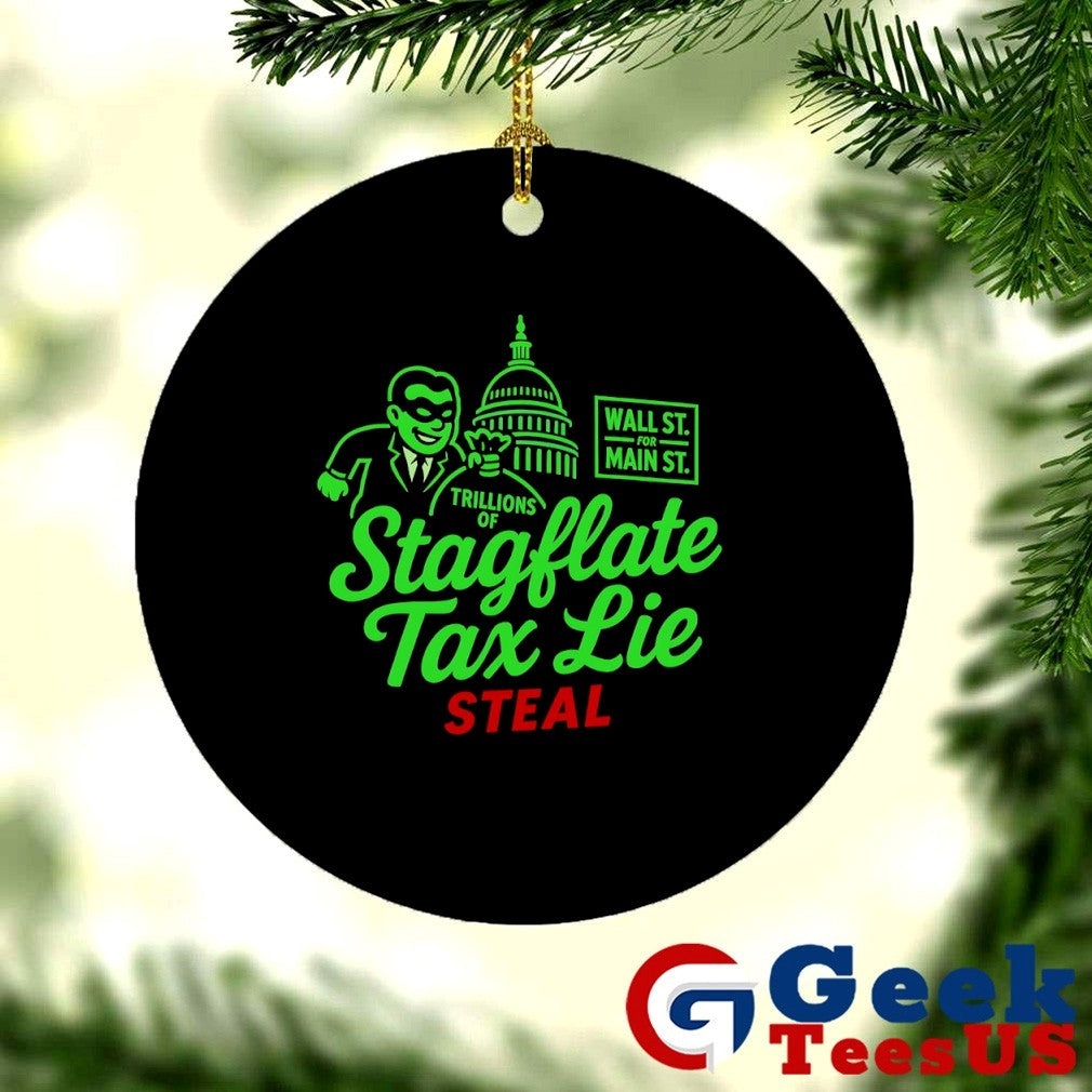 Stagflation Tax Lie Wall St for main St shirt