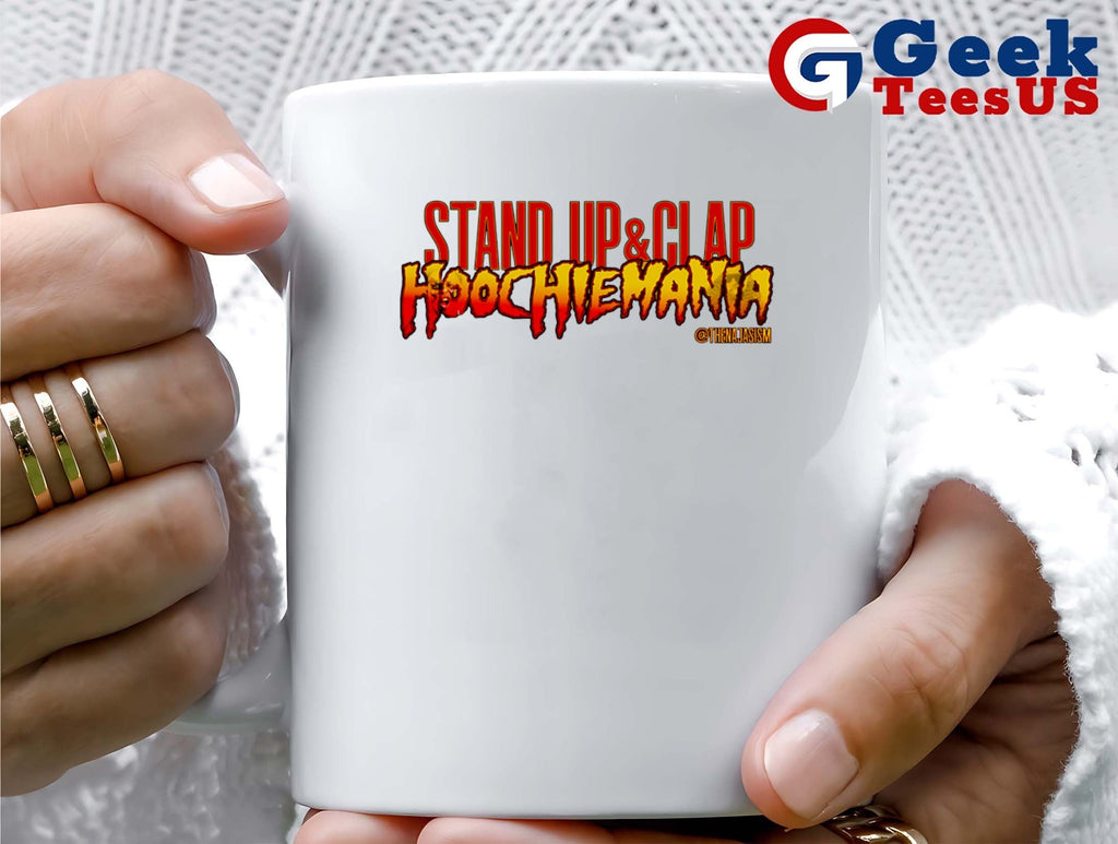 Stand up and clap Hoochiemania shirt