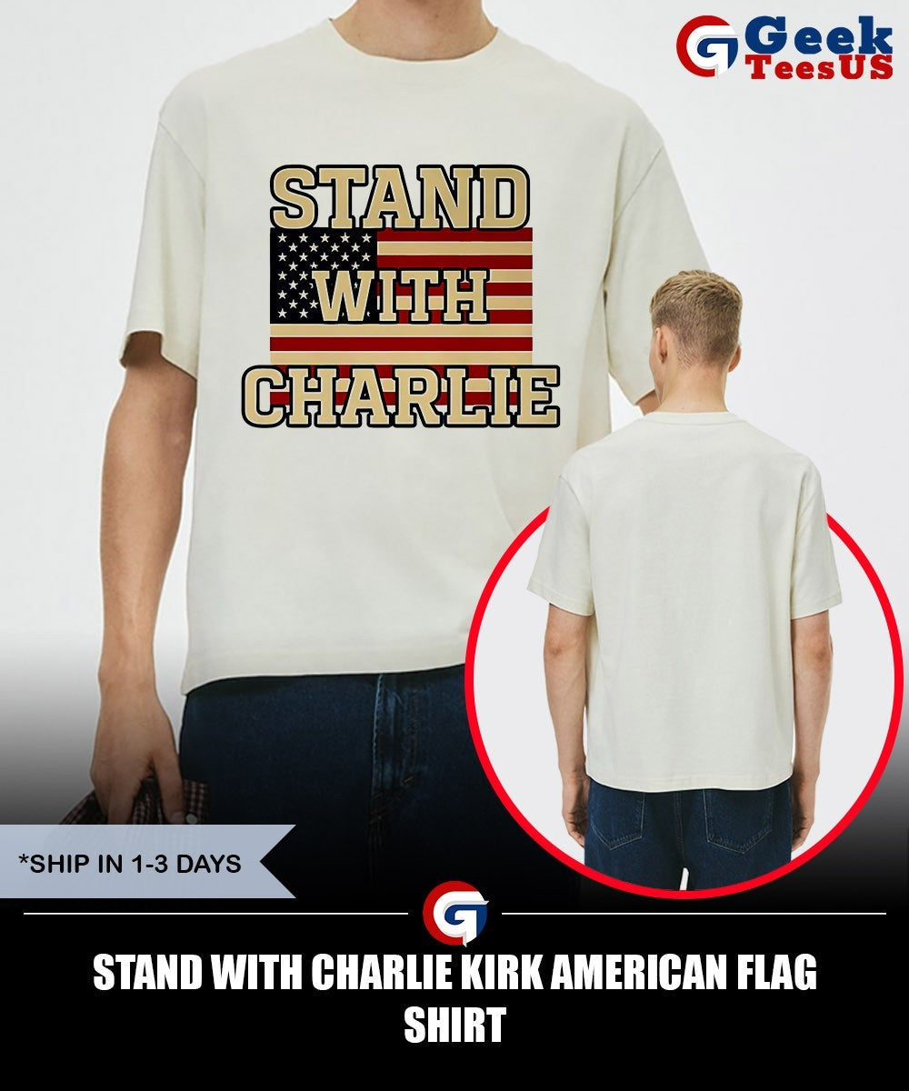 Stand with Charlie Kirk American flag shirt