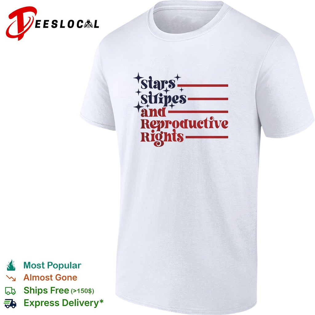 Stars stripes and reproductive rights patriotic lettering with striped lines shirt
