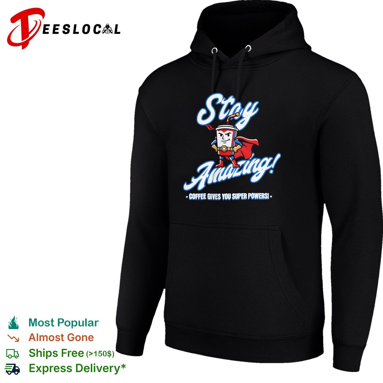 Stay Amazing Coffee Gives You Super Powers Superhero Cup shirt