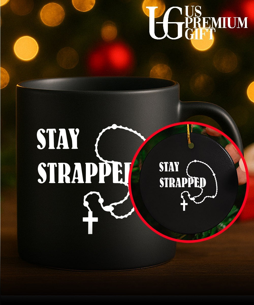 Stay Strapped Christian shirt