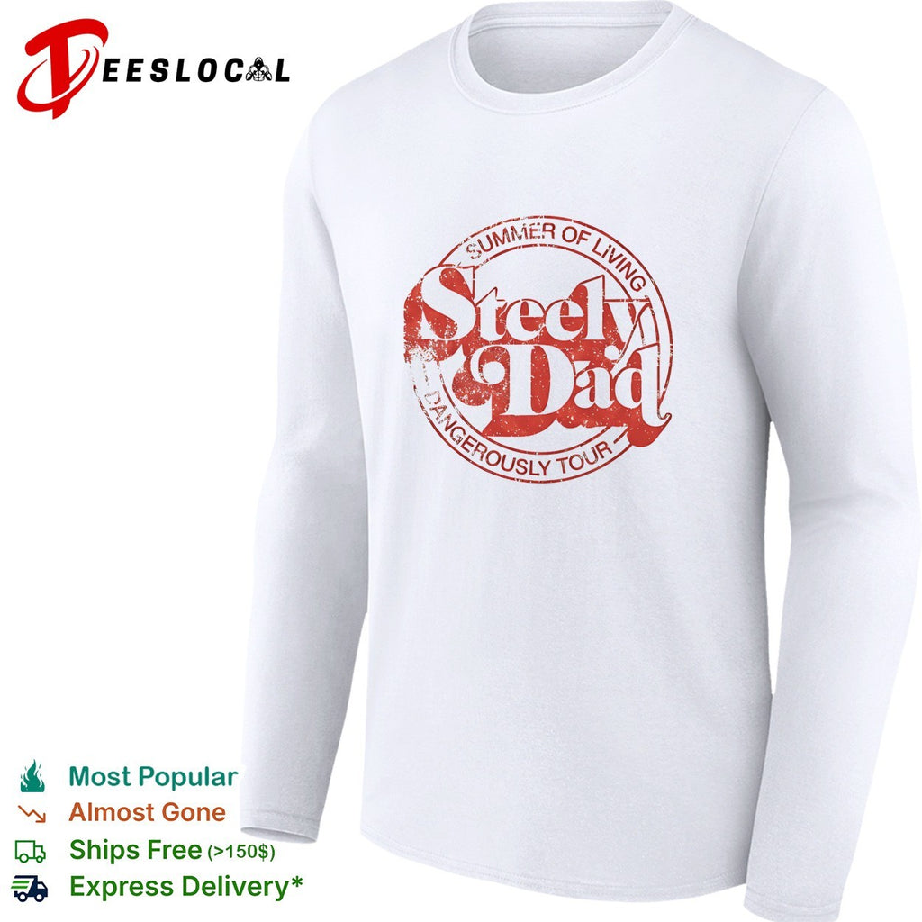 Steely Dad summer of living dangerously tour shirt