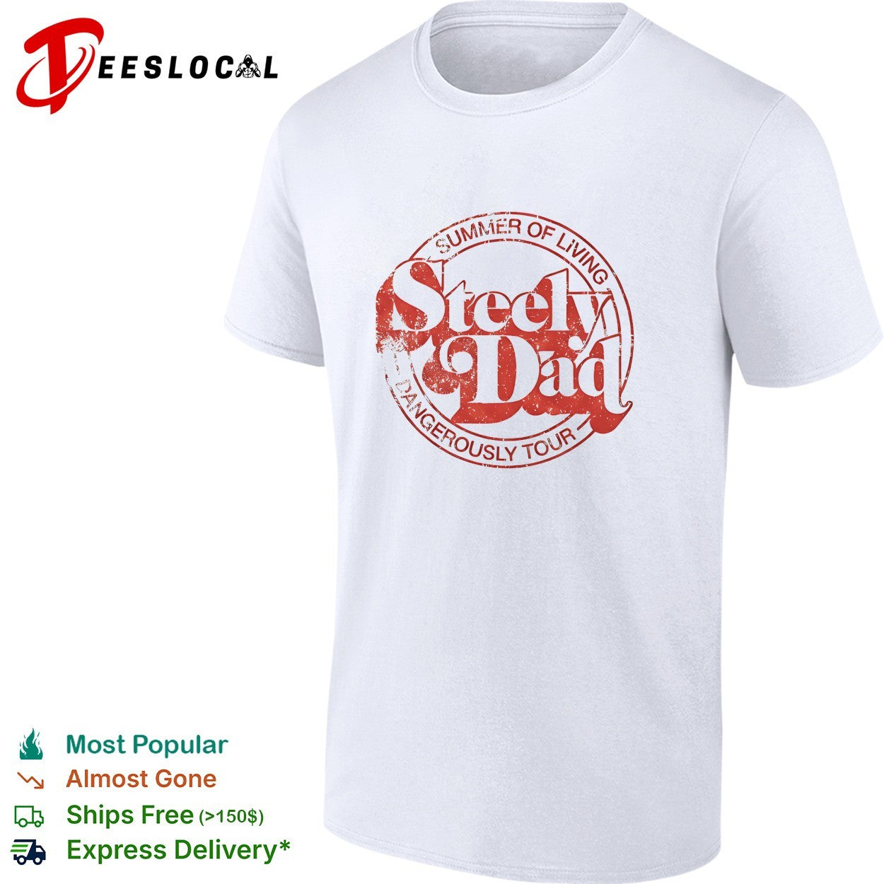 Steely Dad summer of living dangerously tour shirt
