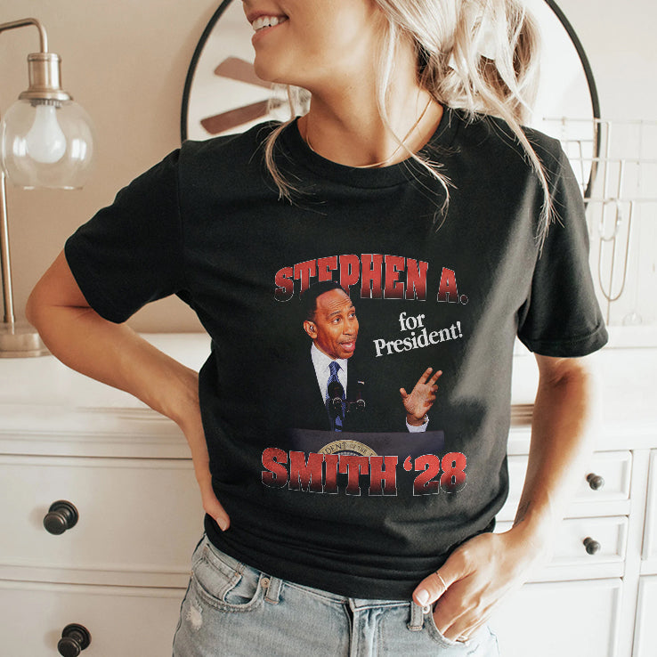 Stephen A. Smith 28 For President Shirt
