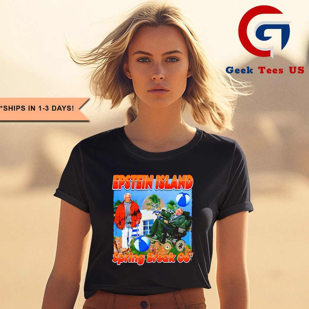 Stephen Hawking Epstein Island Spring Break 06′ shirt