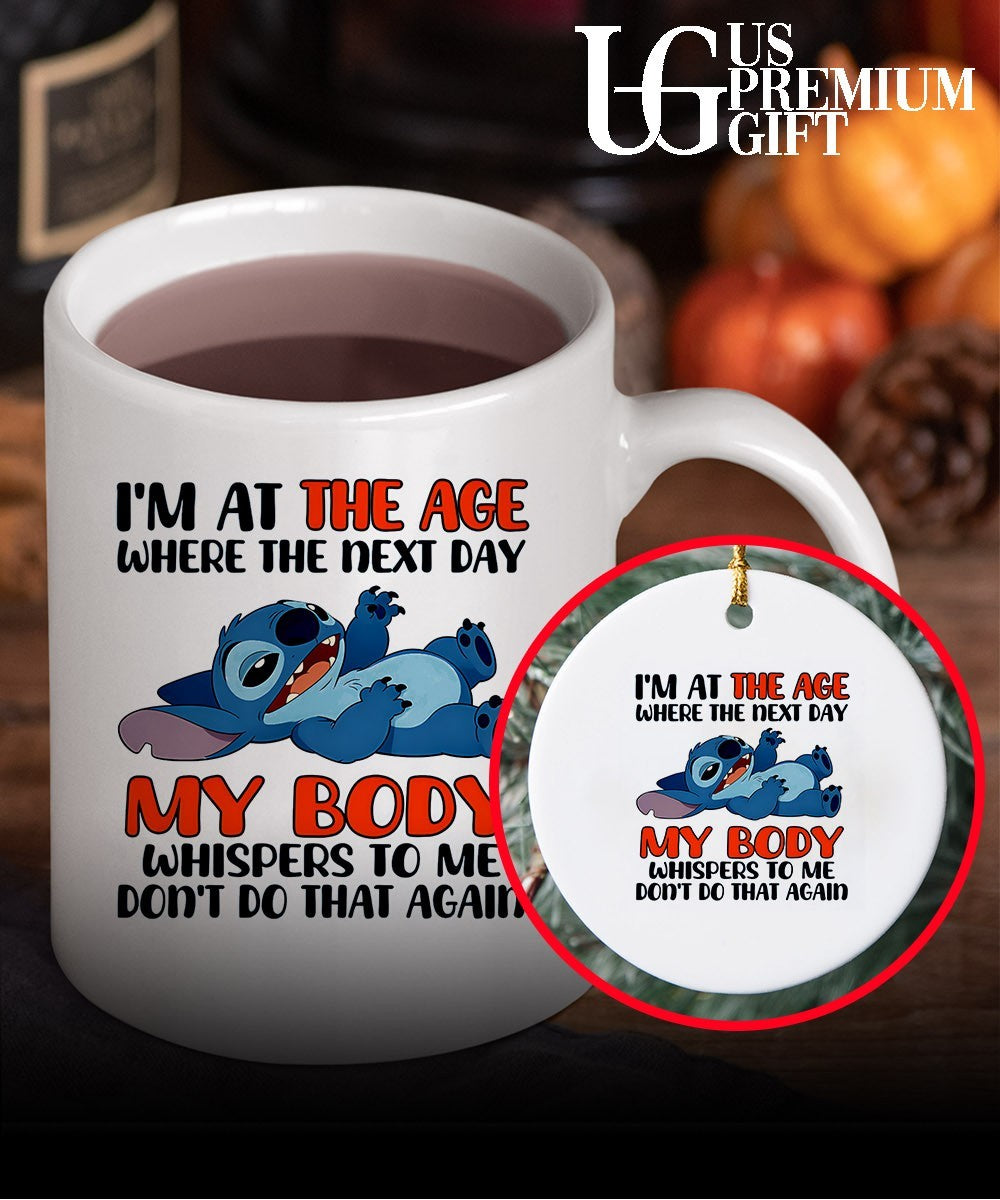 Stich I’m at the age where the next day my body whispers to me don’t do that again shirt