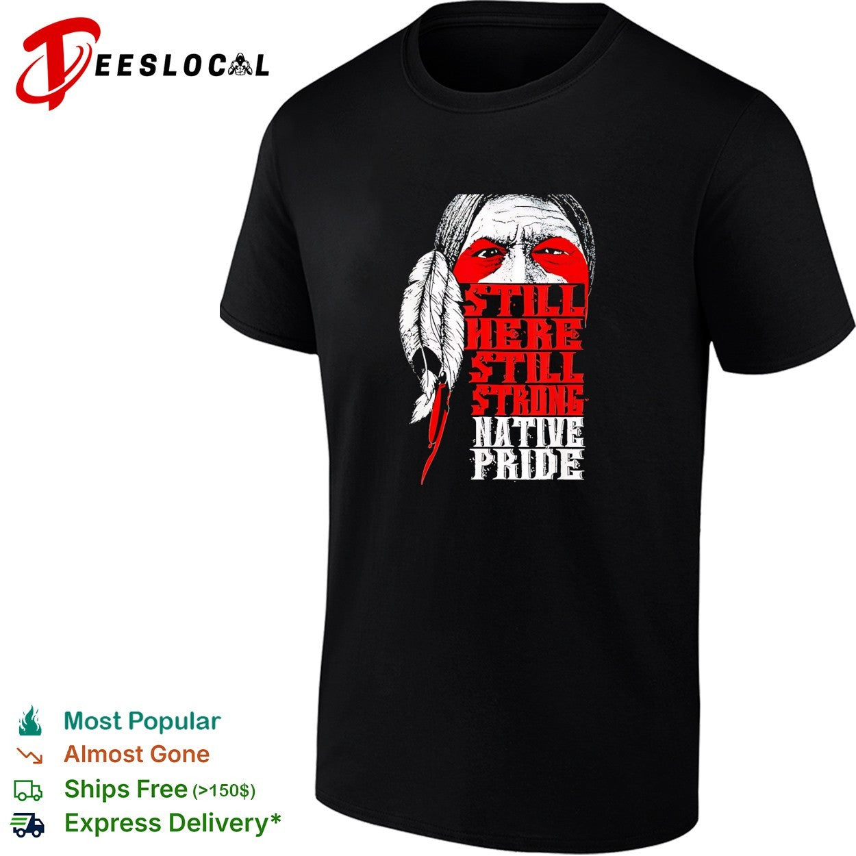 Still here still strong Native pride shirt