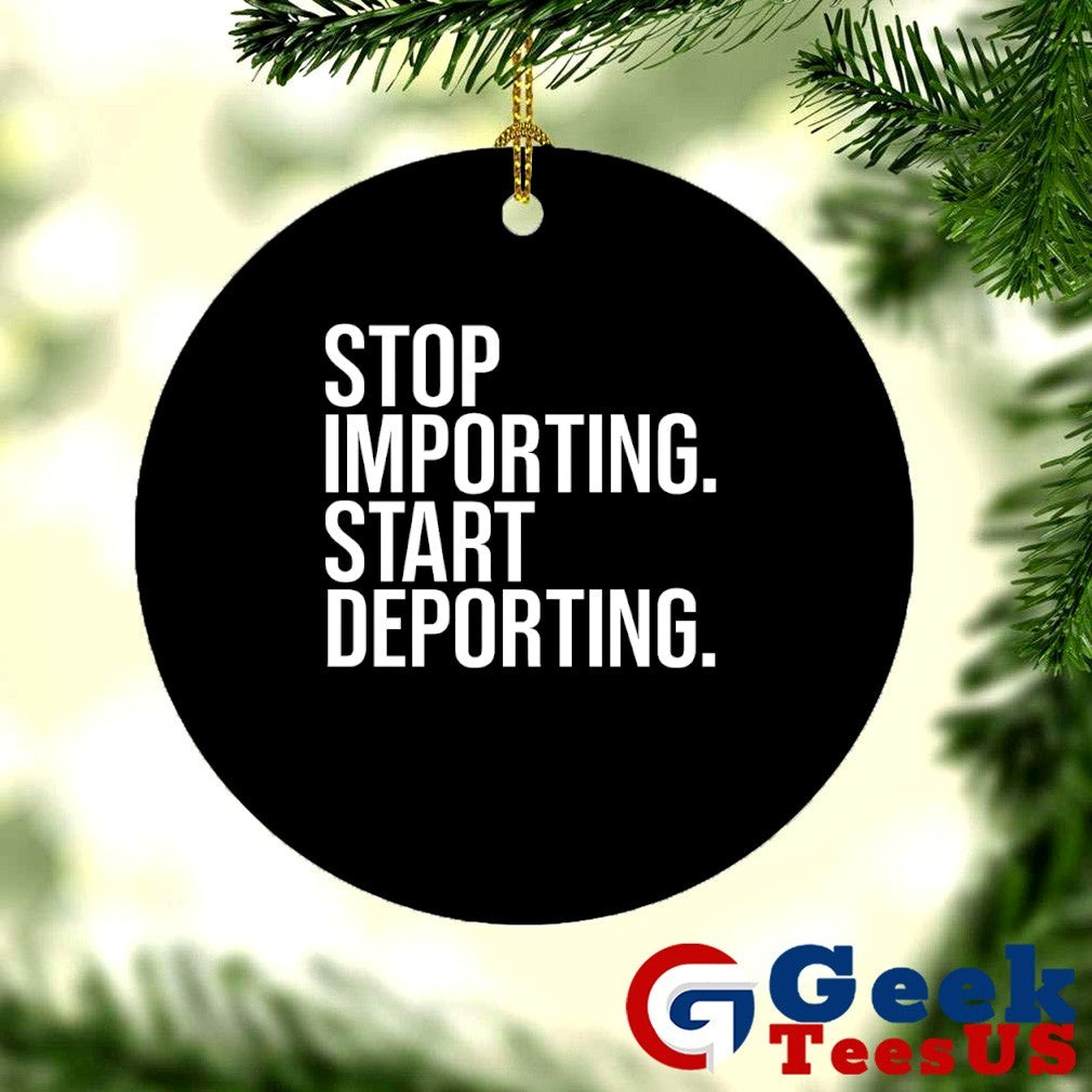 Stop importing start deporting shirt