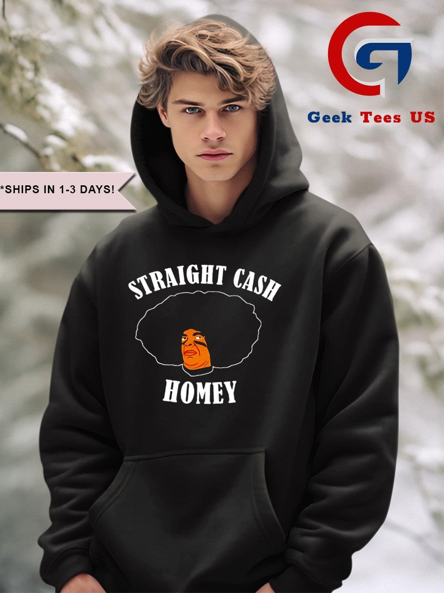 Straight cash homey shirt