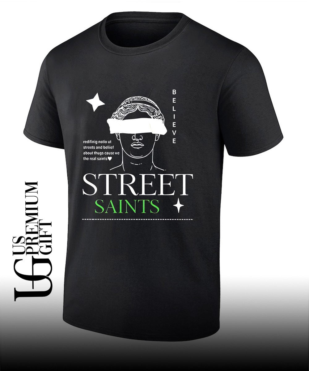 Street Saints Believe shirt