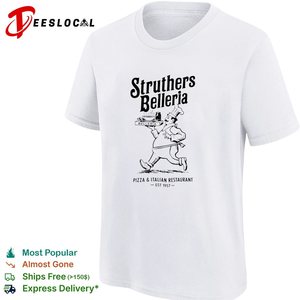 Struthers Belleria Pizza & Italian Restaurant Est 1957 shirt