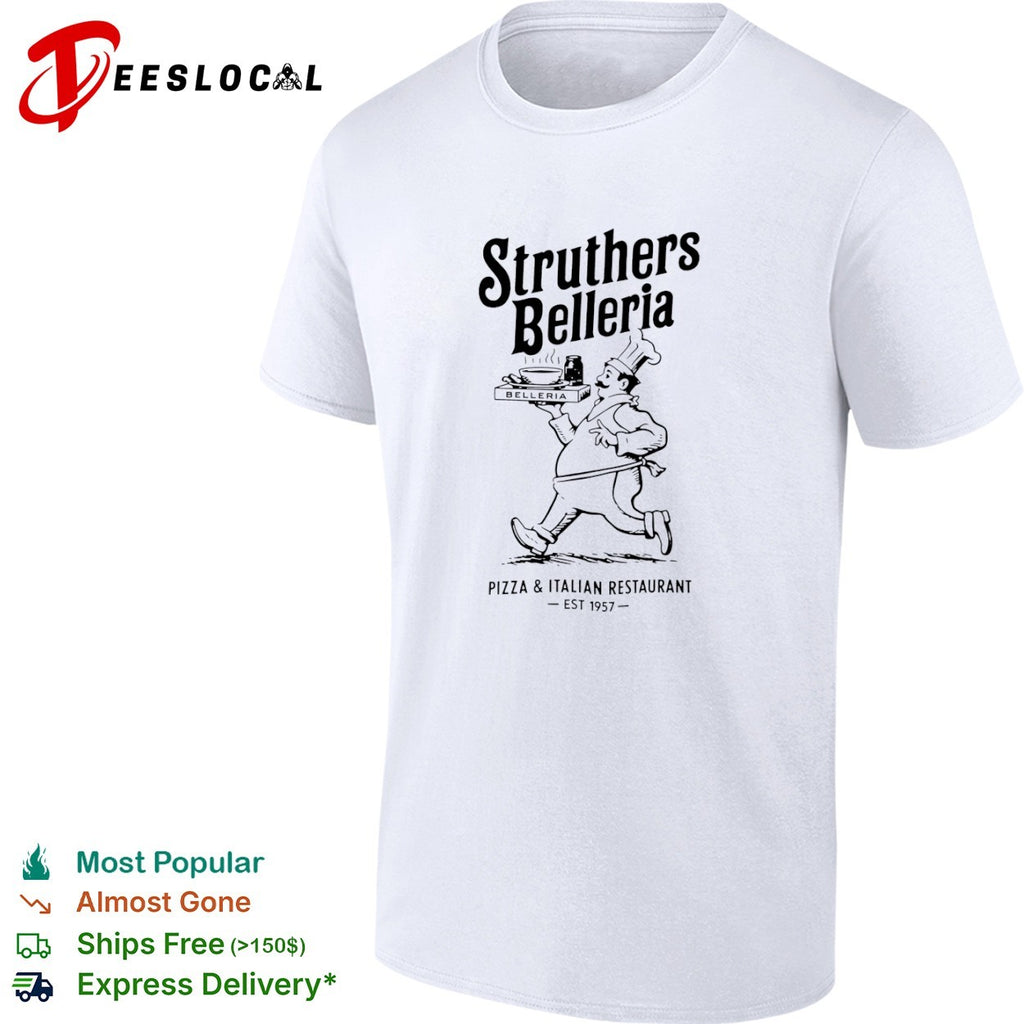 Struthers Belleria Pizza & Italian Restaurant Est 1957 shirt