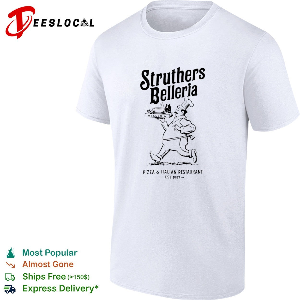 Struthers Belleria Pizza & Italian Restaurant Est 1957 shirt