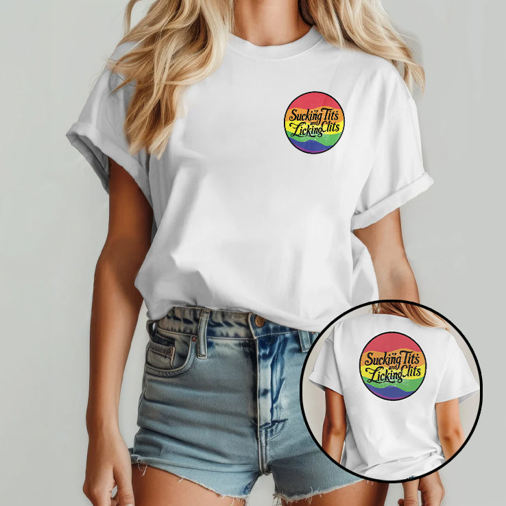 Sucking Tits and Licking Clits LGBT Shirt