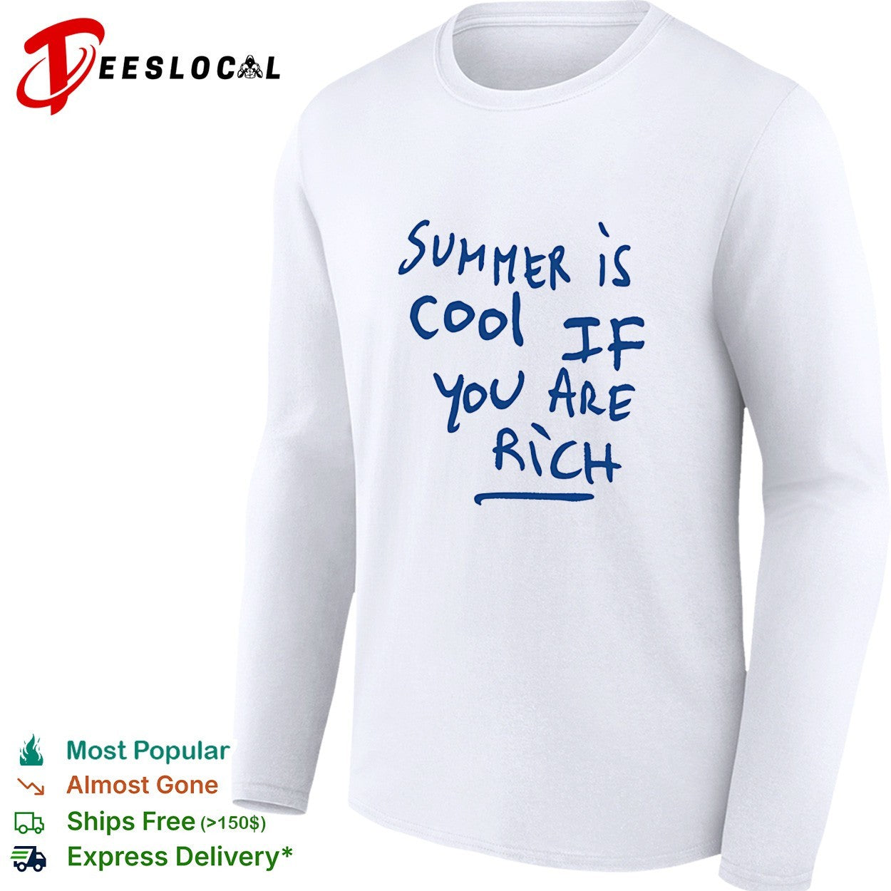 Summer is cool if you are rich handwritten marker statement wealth quote shirt