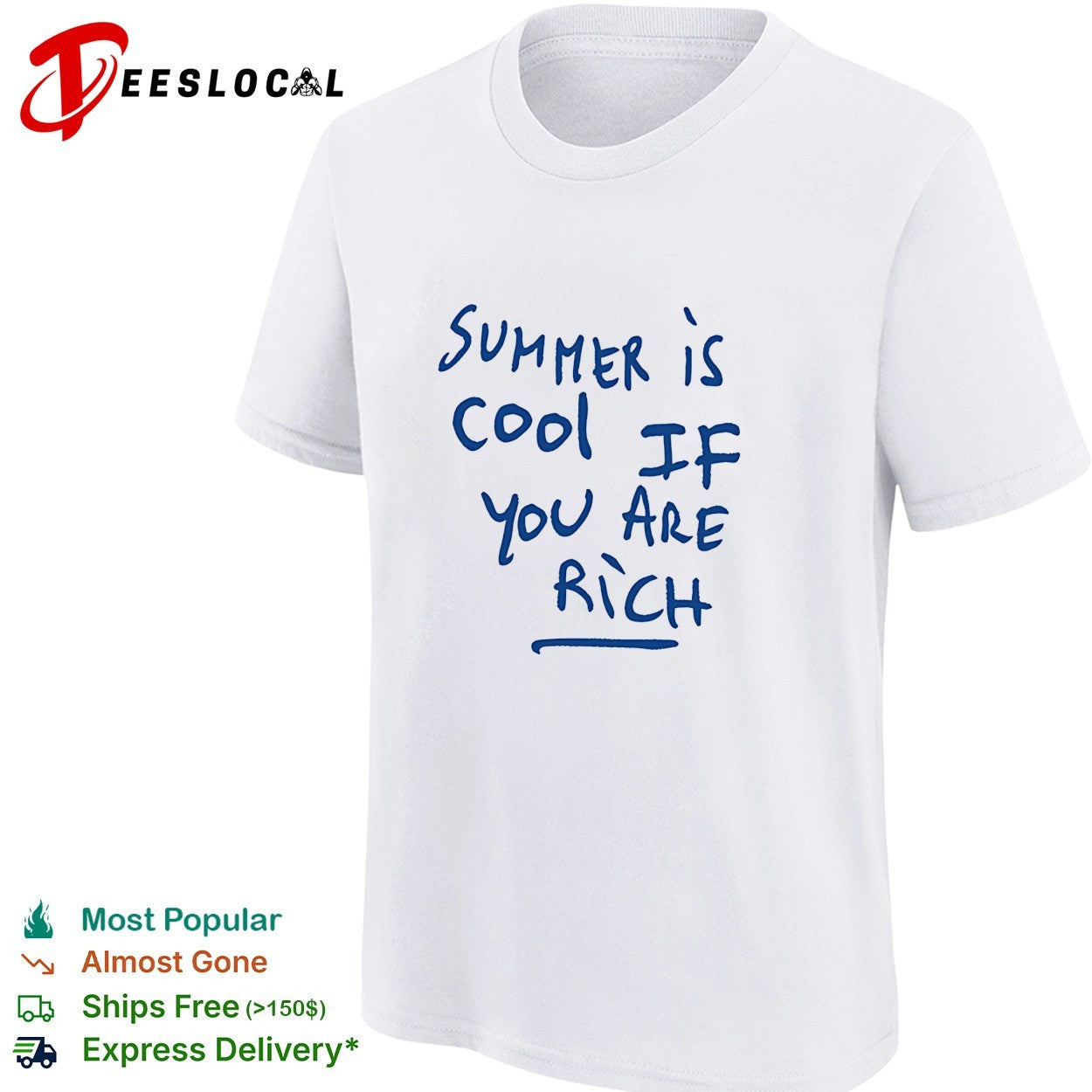 Summer is cool if you are rich handwritten marker statement wealth quote shirt