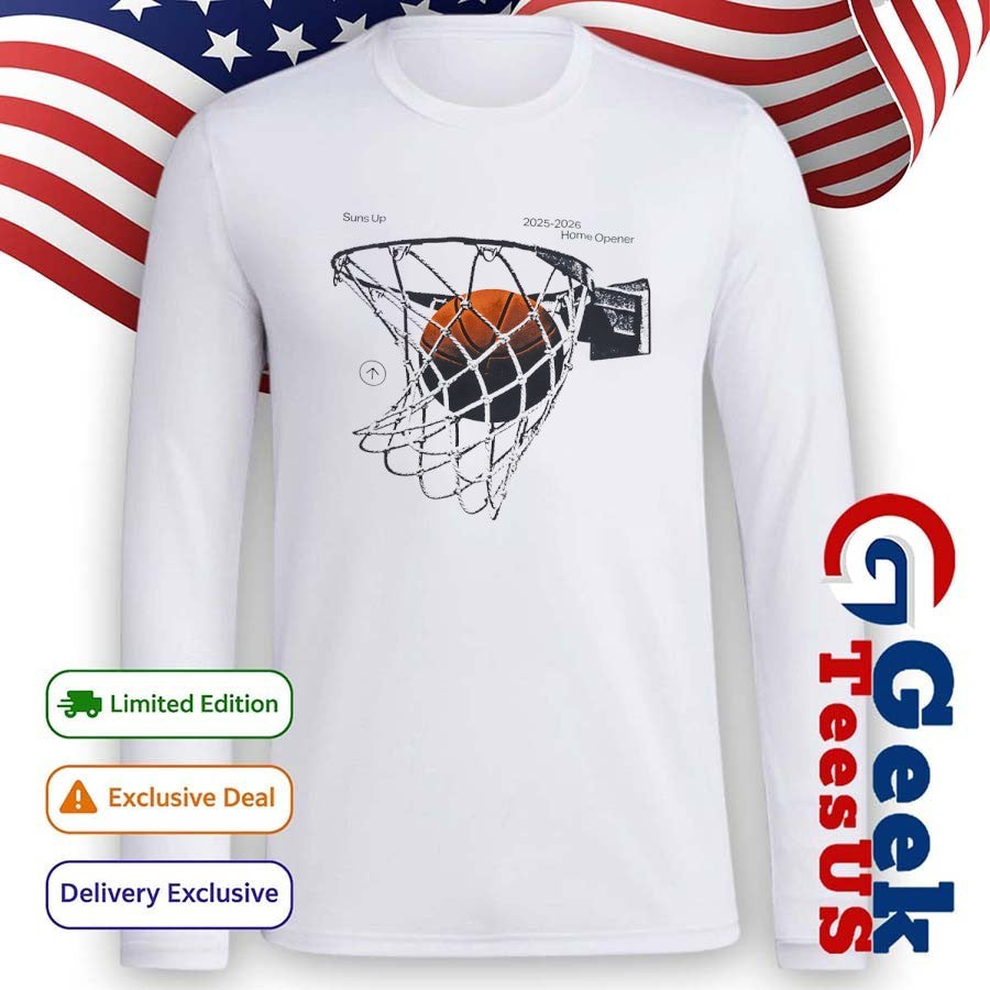 Suns Up 2025-2026 Home Opener Season Phoenix Suns NBA shirt