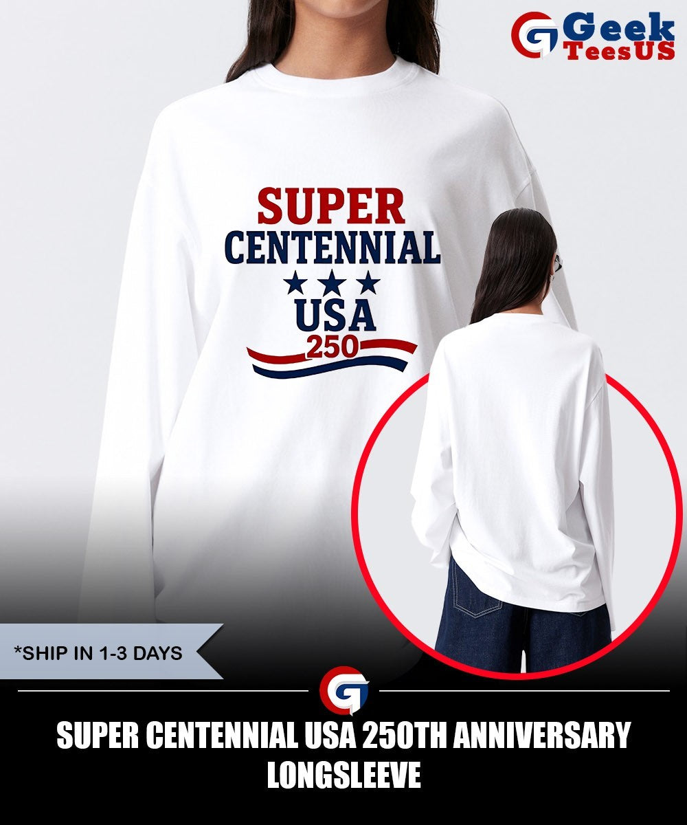 Super Centennial USA 250th Anniversary shirt