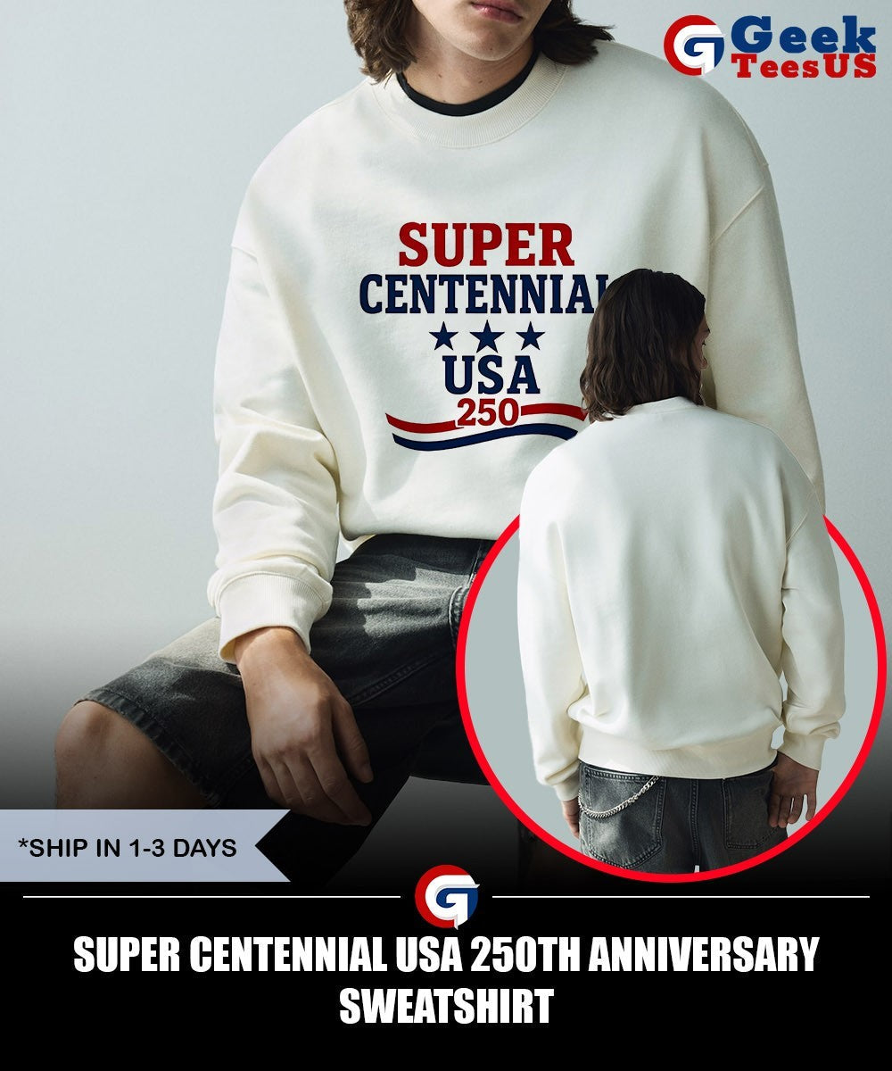 Super Centennial USA 250th Anniversary shirt