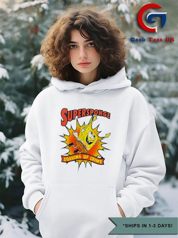 Super Sponge soaking up crime shirt
