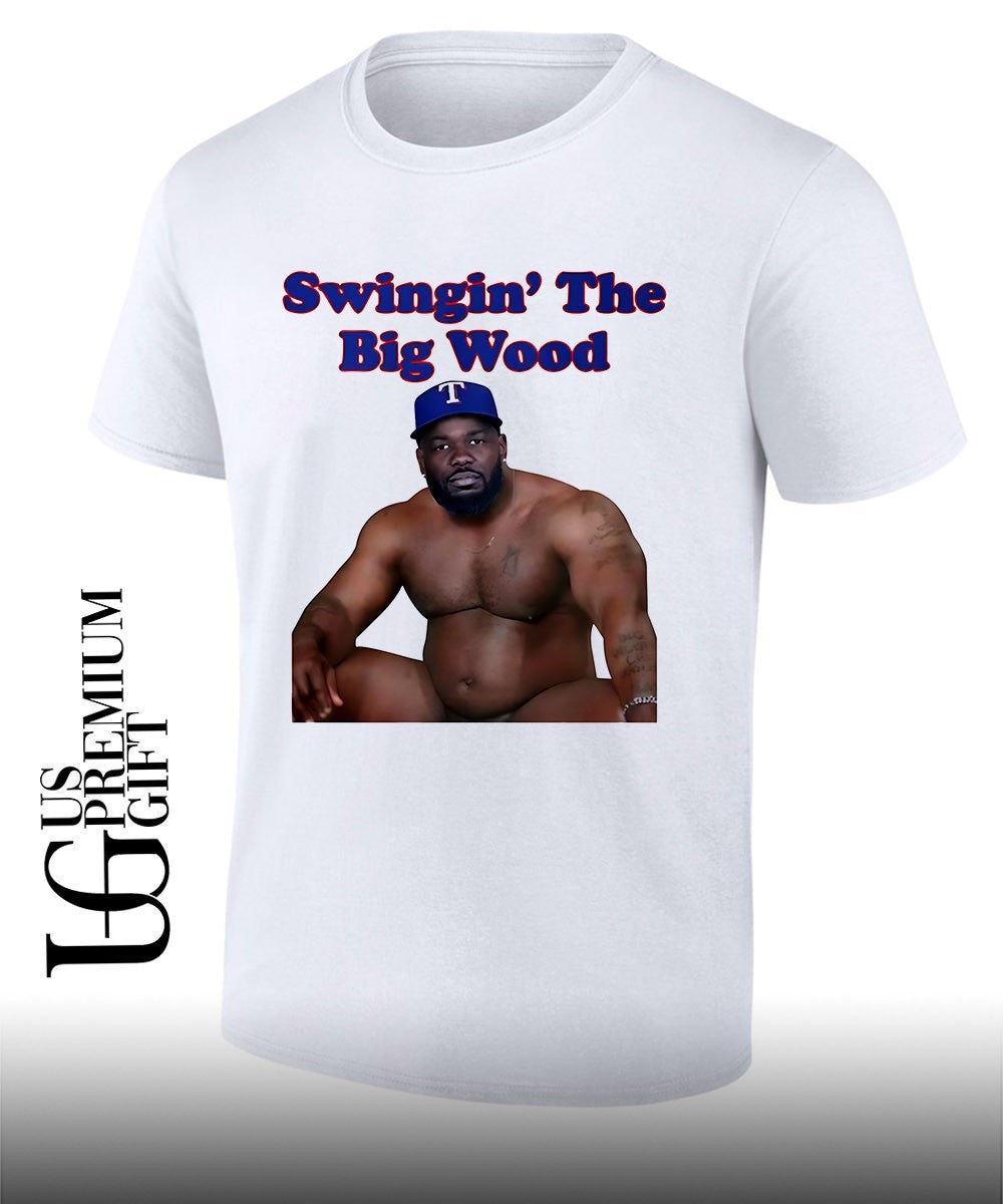 Swingin The Big Wood Texas Rangers shirt