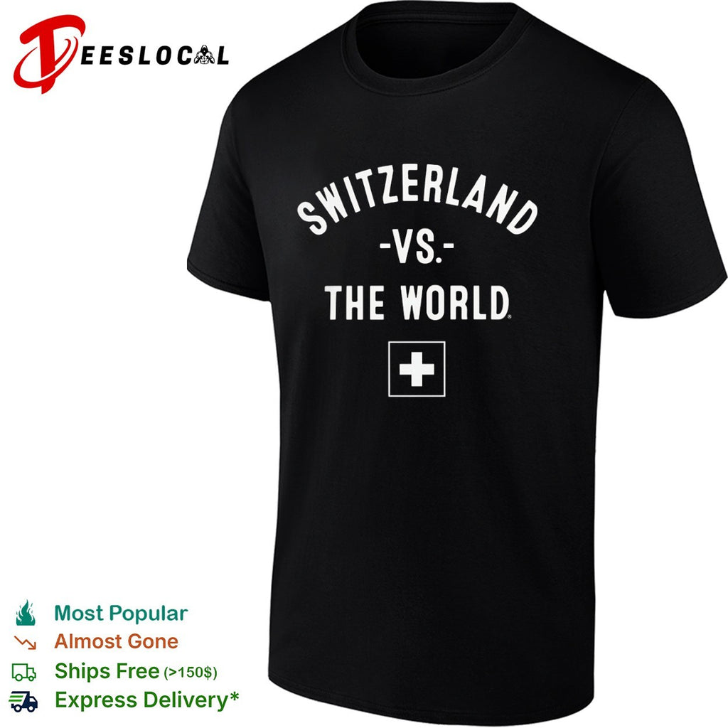 Switzerland vs the World Swiss shirt