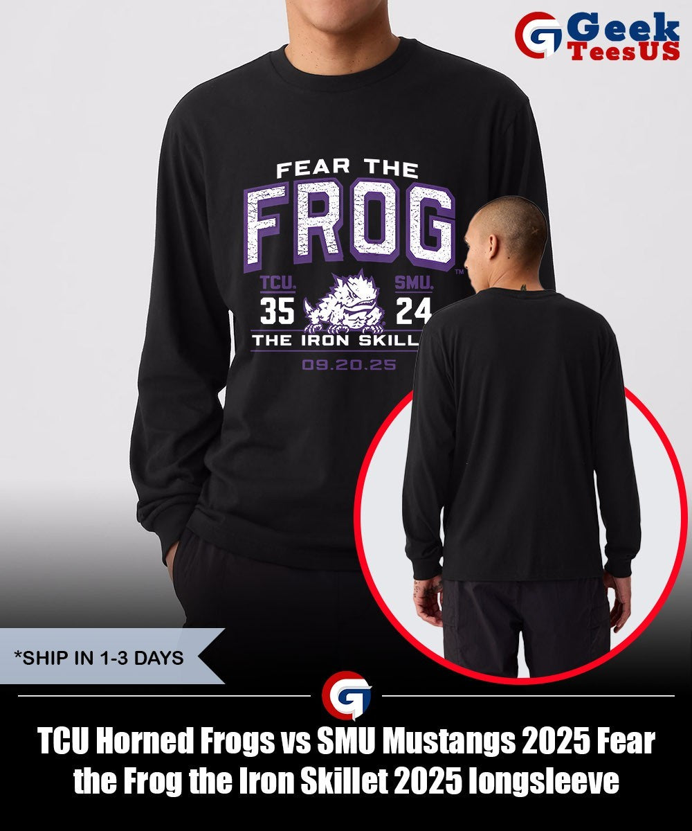 TCU Horned Frogs vs SMU Mustangs 2025 Fear the Frog the Iron Skillet 2025 shirt
