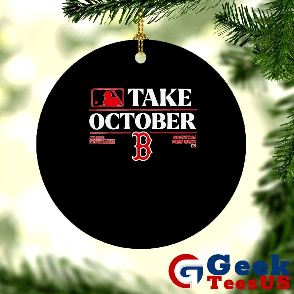 Take October Postseason 2025 Boston Red Sox MLB Playoffs shirt