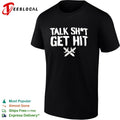Talk Sht Get Hit with Crossed Swords shirt