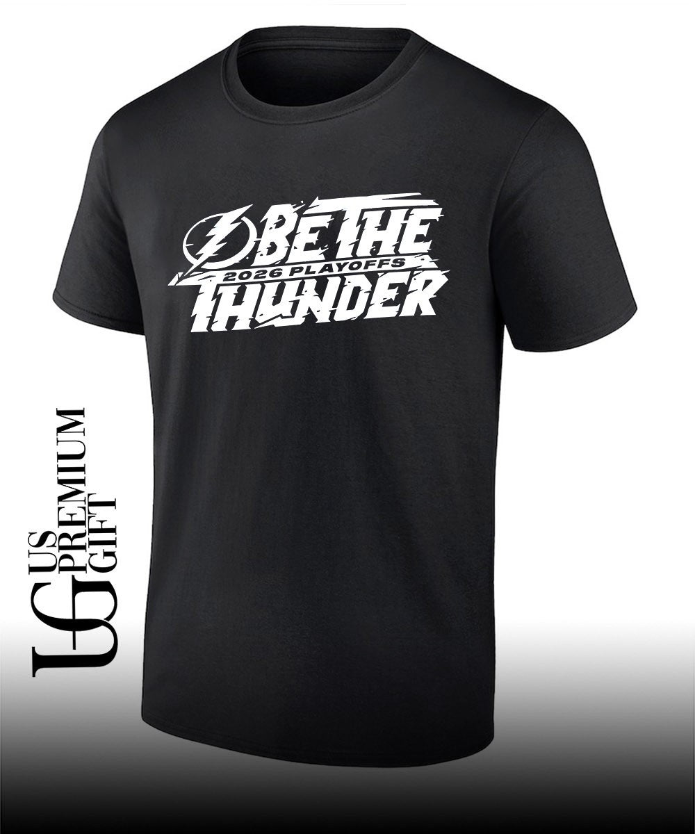 Tampa Bay Lightning hockey 2026 Playoffs Be The Thunder shirt