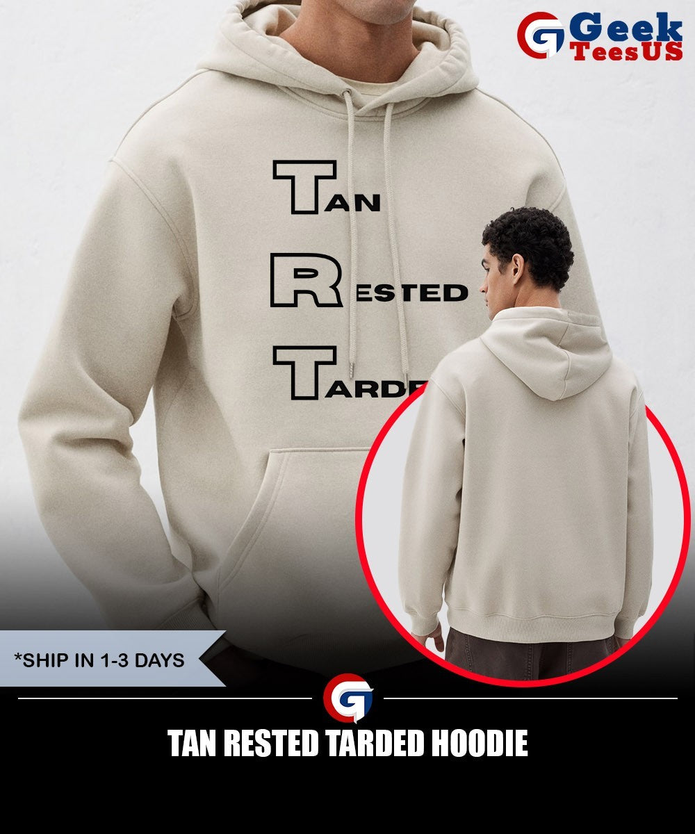 Tan Rested Tarded shirt
