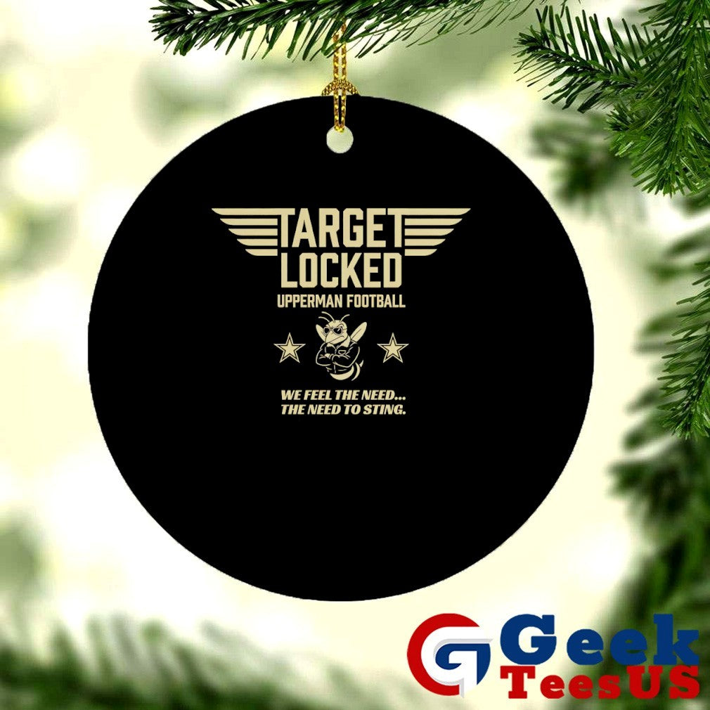 Target Locked Upperman football we feel the need the need to sting shirt