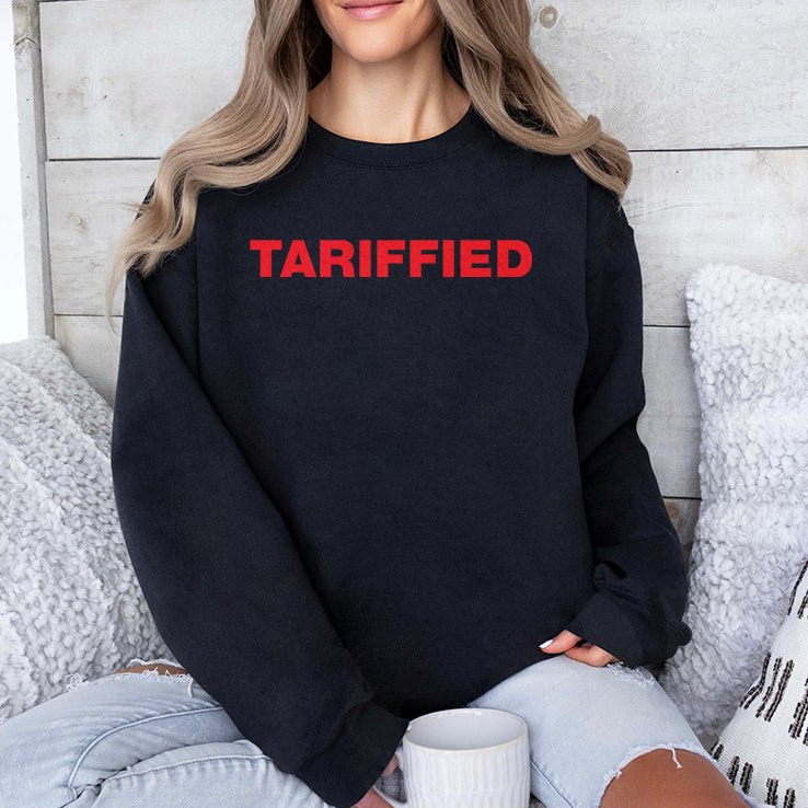 Tariffied Tariff Terrified T Shirt