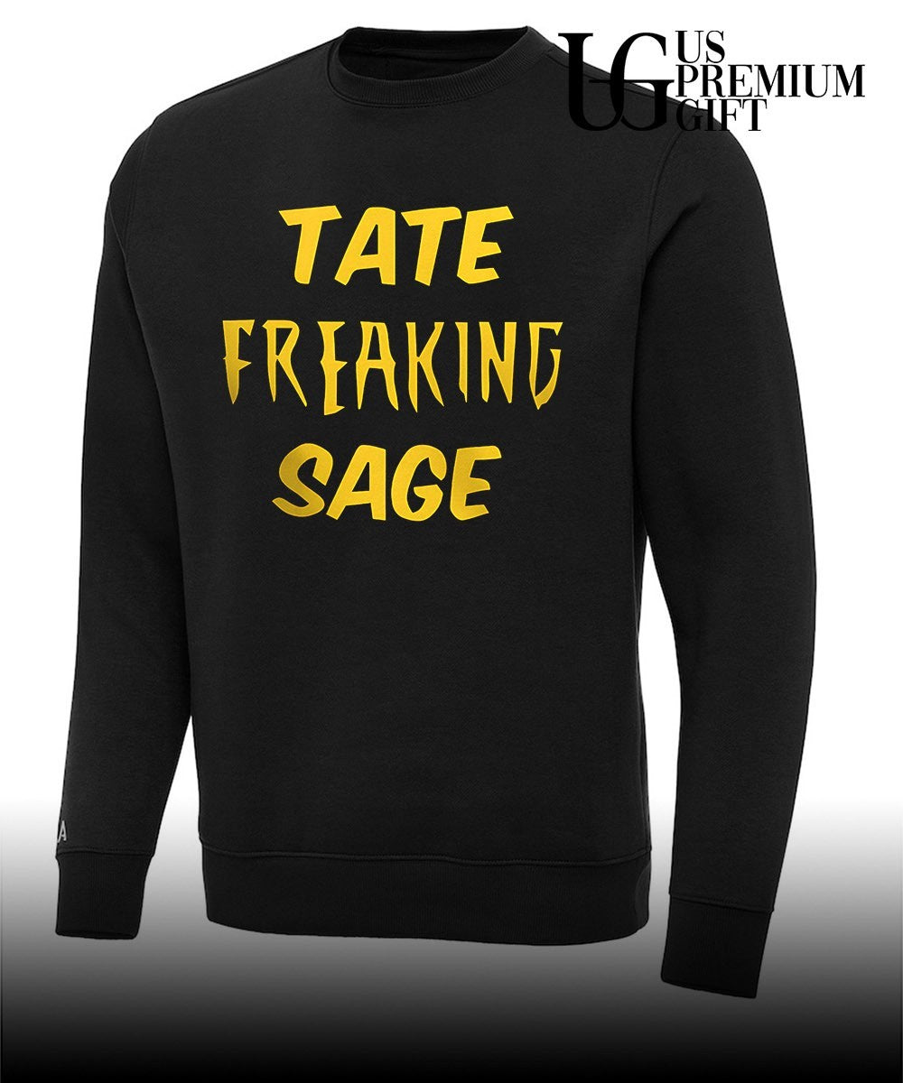 Tate Freaking Sage shirt