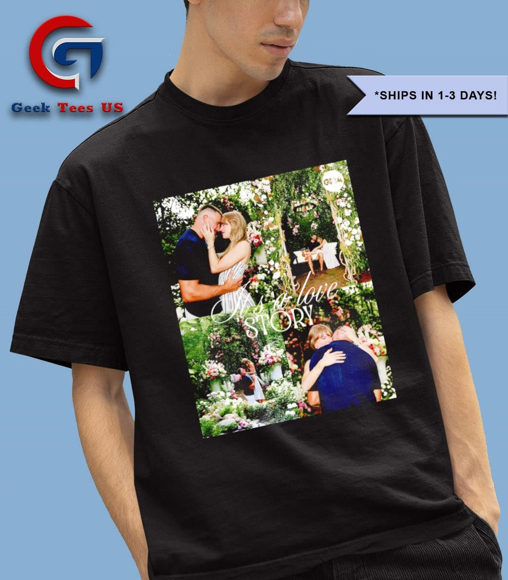 Taylor Engaged Travis Kelce it’s a love story shirt