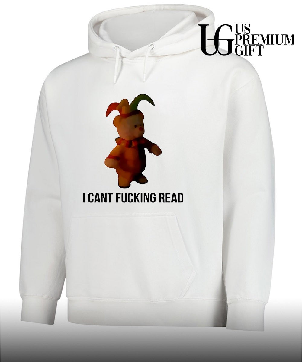 Teddy bear I cant fucking read shirt