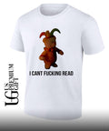 Teddy bear I cant fucking read shirt