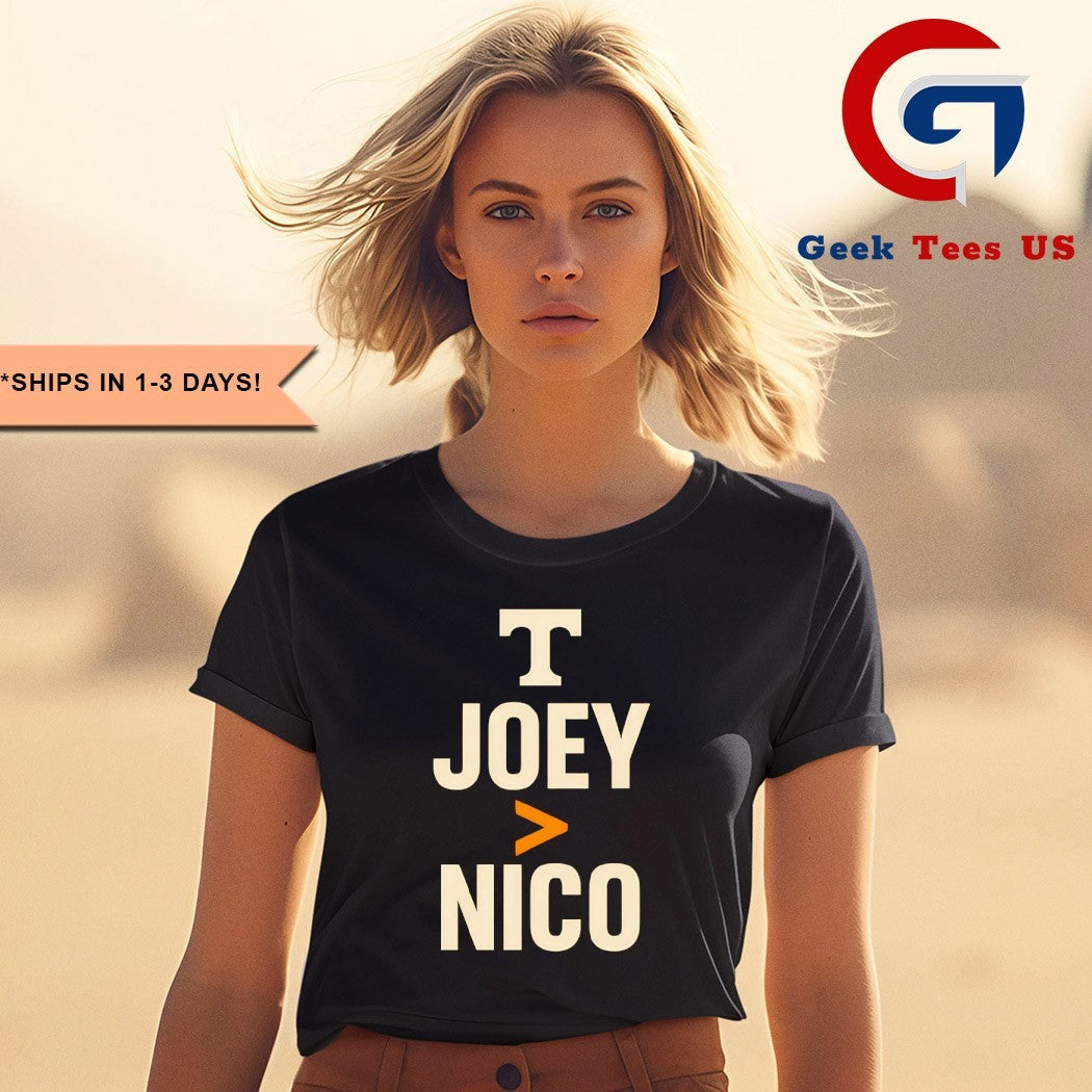 Tennessee Joey better than Nico shirt