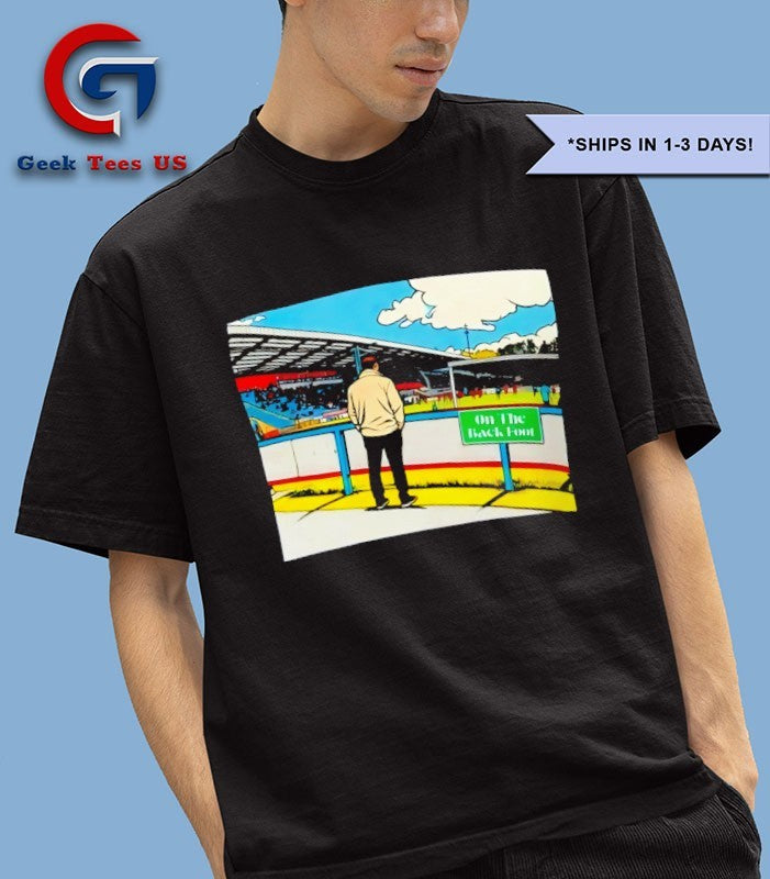 Terraces on the back foot shirt
