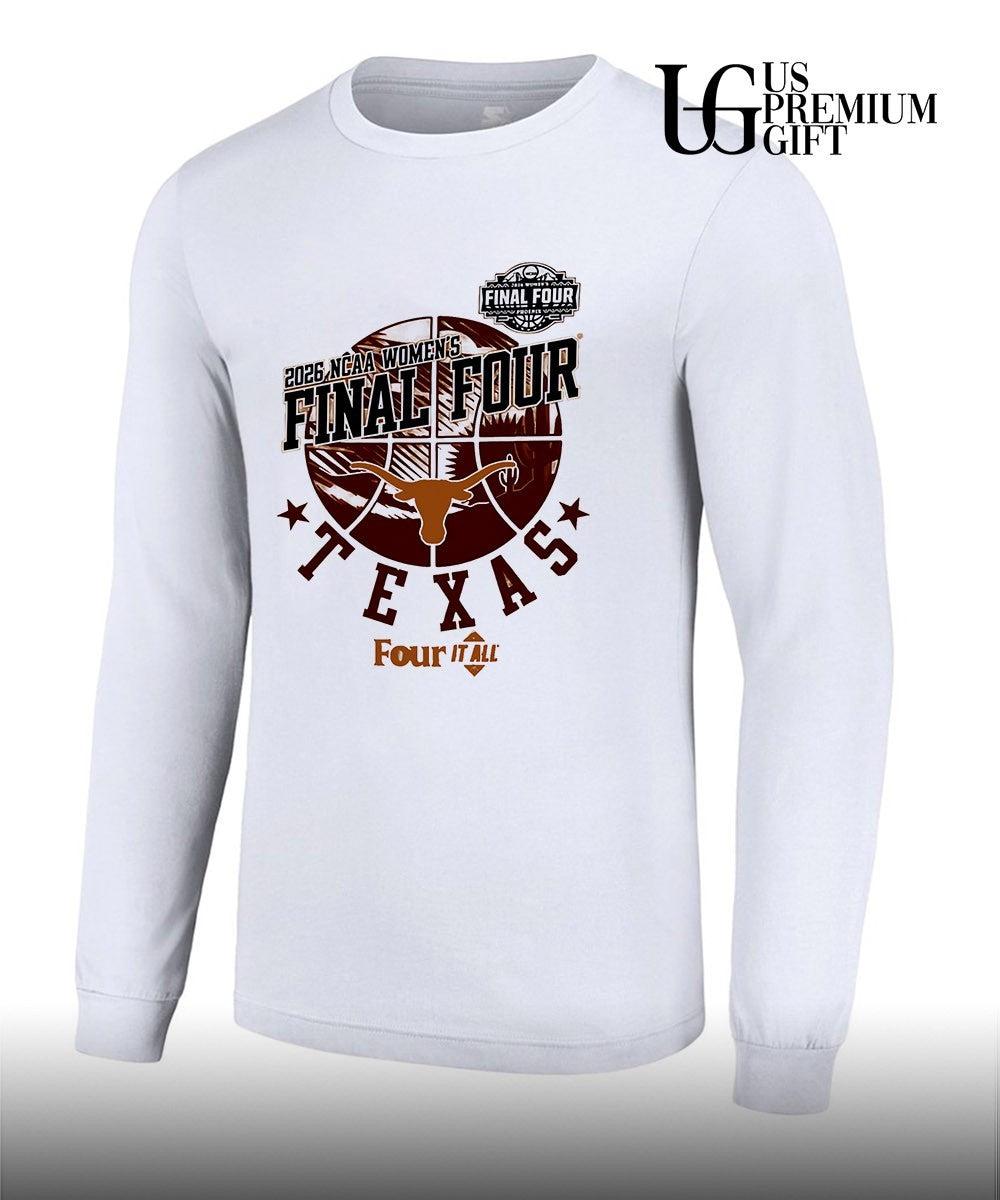Texas Longhorns Final Four 2026 NCAA Women’s basketball Four It All shirt