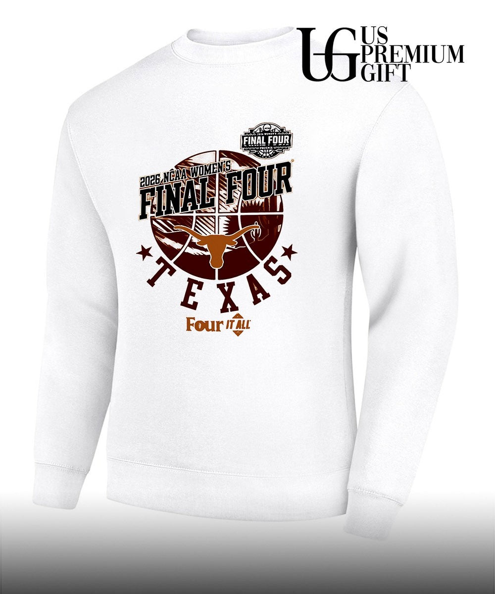 Texas Longhorns Final Four 2026 NCAA Women’s basketball Four It All shirt