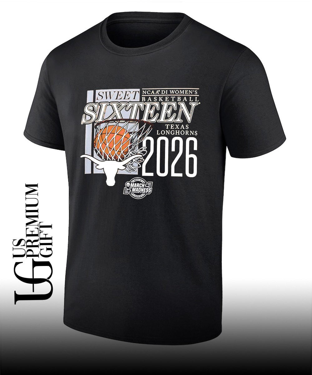 Texas Longhorns Sweet Sixteen NCAA 2026 Division 1 Women’s basketball March Madness shirt