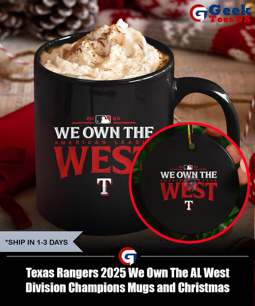 Texas Rangers 2025 We Own The AL West Division Champions shirt