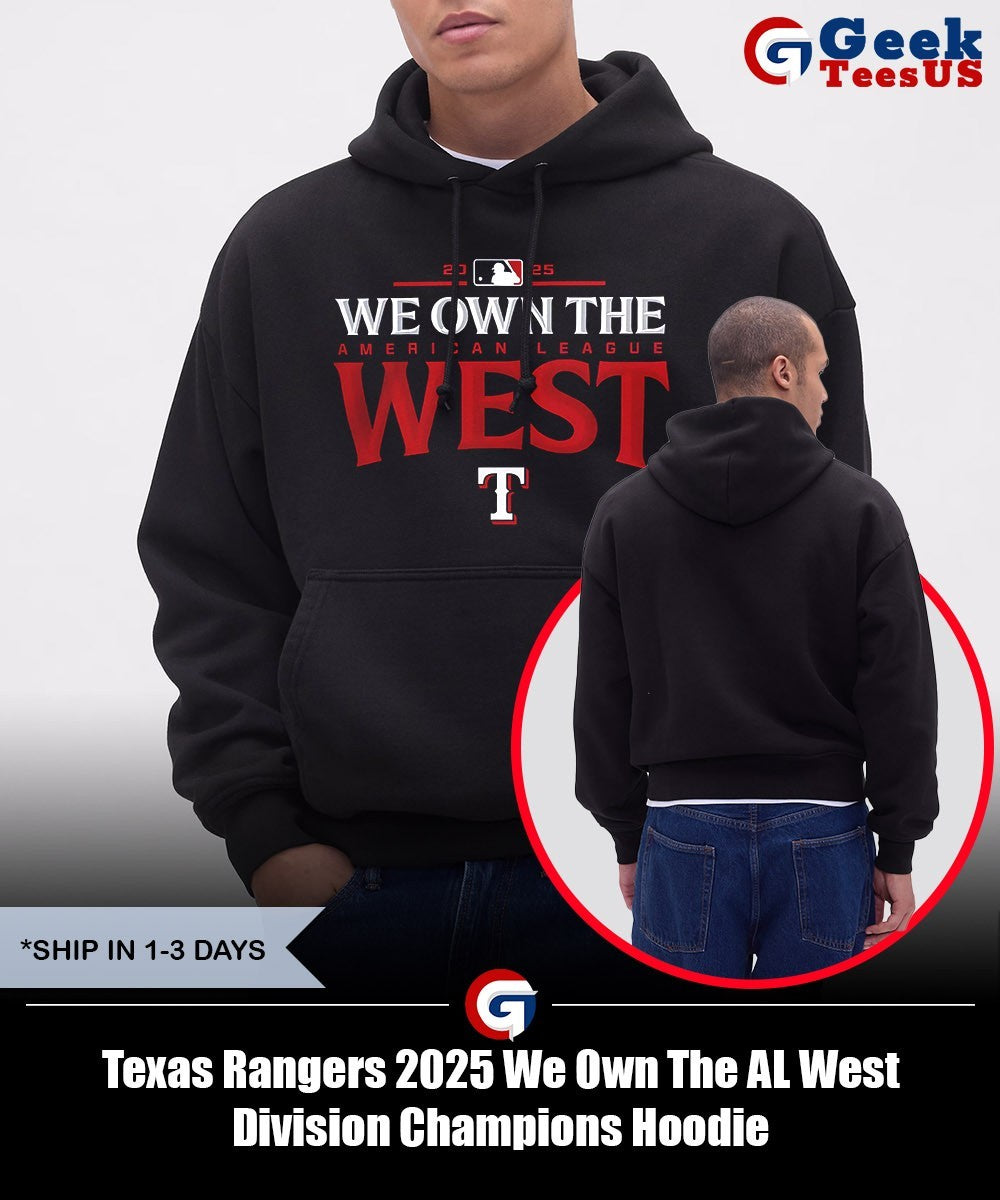 Texas Rangers 2025 We Own The AL West Division Champions shirt