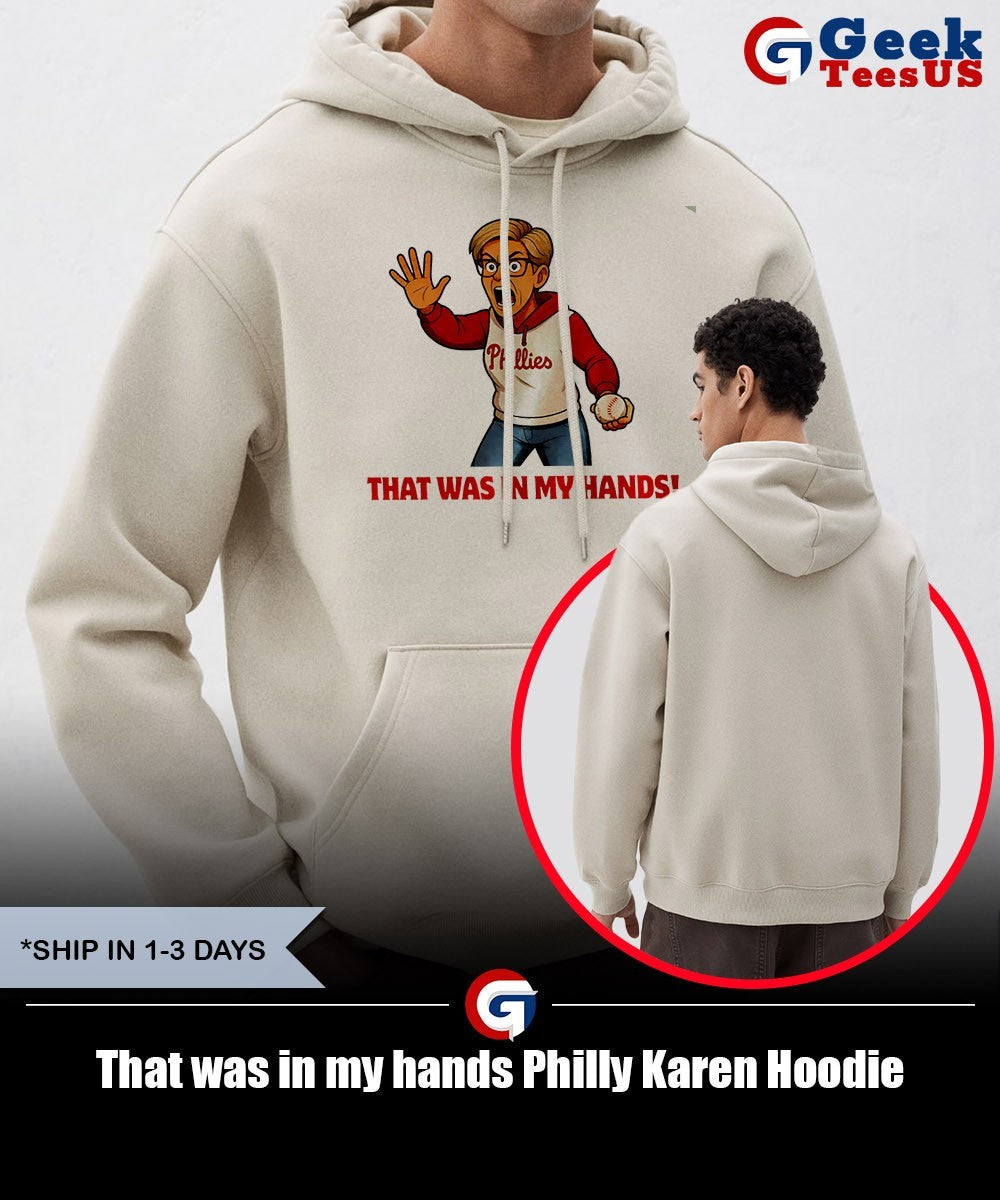 That was in my hands Philly Karen shirt