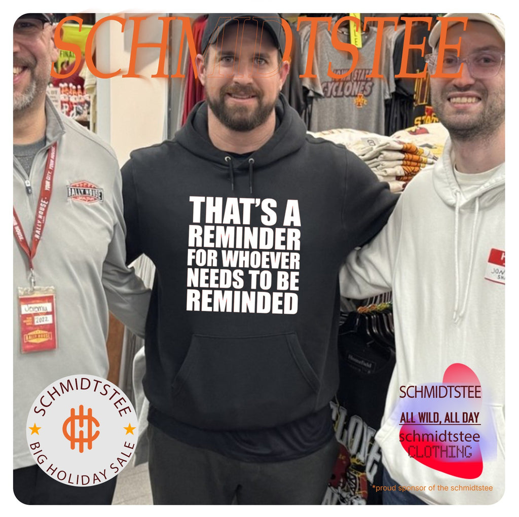 That’s A Reminder For Whoever Needs To Be Reminded Quote Shirt