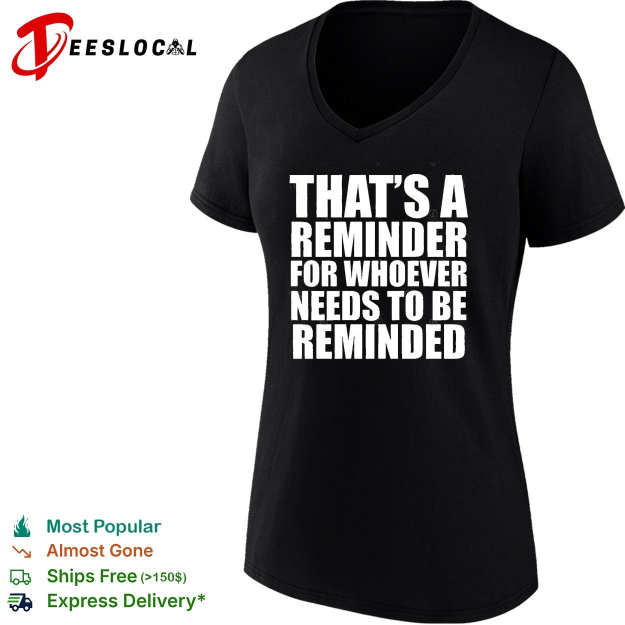 Thats a reminder for whoever needs to be reminded bold statement quote shirt