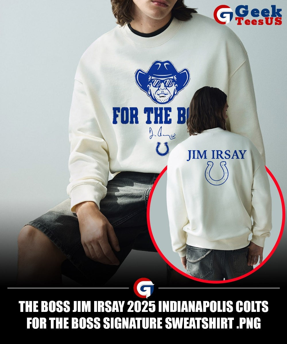 The Boss Jim Irsay 2025 Indianapolis Colts for the boss signature shirt
